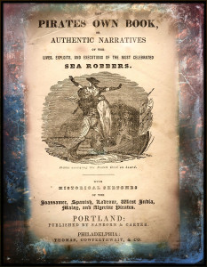 The Pirates Own Book, published in 1837, a copy of which De Putron had in his trunk.
